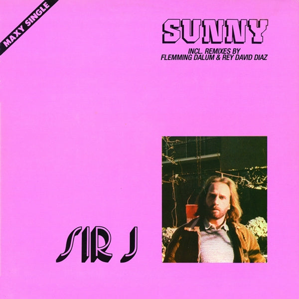 Sir J. - Sunny (Single) Cover Arts and Media | Records on Vinyl