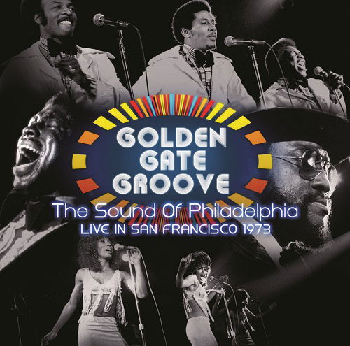 Various - Golden Gate Groove: the Sound of Philadelphia In San Francisco - 1973 (2 LPs) Cover Arts and Media | Records on Vinyl