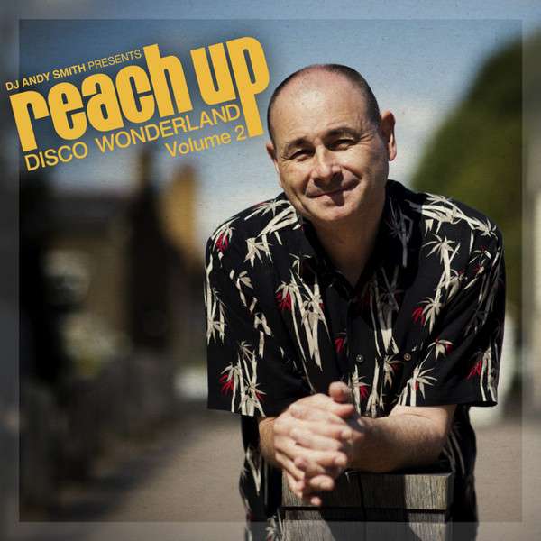 DJ Andy Smith - Presents Reach Up - Disco Wonderland Vol.2 (3 LPs) Cover Arts and Media | Records on Vinyl