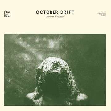 October Drift - Forever Whatever (LP) Cover Arts and Media | Records on Vinyl