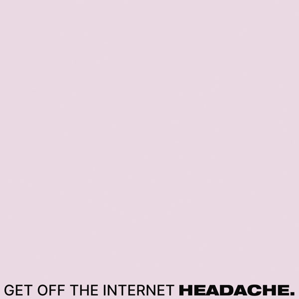  |   | Headache - Get Off the Internet / Food For Thwart (LP) | Records on Vinyl