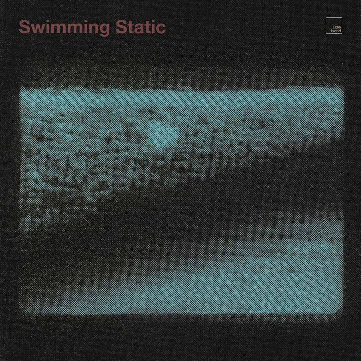 Elder Island - Swimming Static (LP) Cover Arts and Media | Records on Vinyl