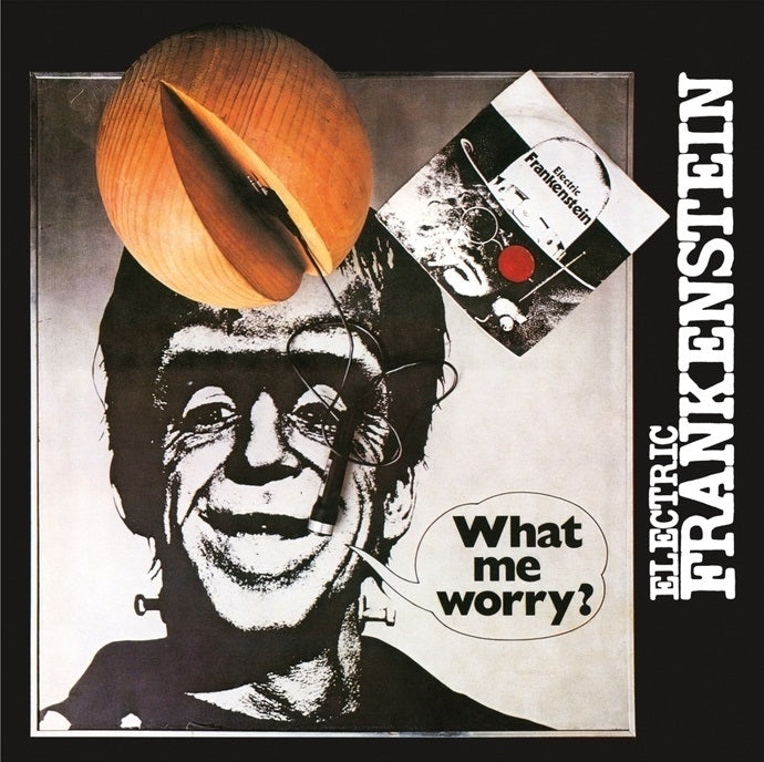 Electric Frankenstein - What Me Worry? (LP) Cover Arts and Media | Records on Vinyl