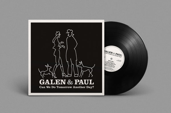 Galen & Paul - Can We Do Tomorrow Another Day? (LP) Cover Arts and Media | Records on Vinyl