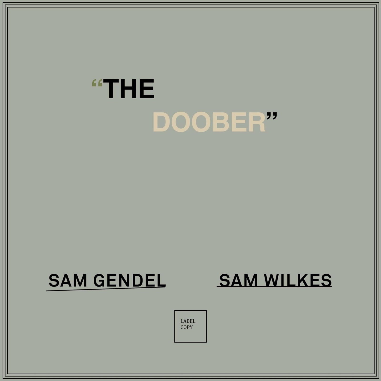 Sam & Sam Wilkes Gendel - The Doober (LP) Cover Arts and Media | Records on Vinyl