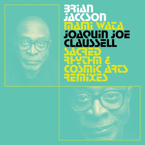 Brian Jackson - Mami Wata - Joaquin Joe Claussell Sacred Rhythm and Cosmic Arts Remixes (2 Singles) Cover Arts and Media | Records on Vinyl
