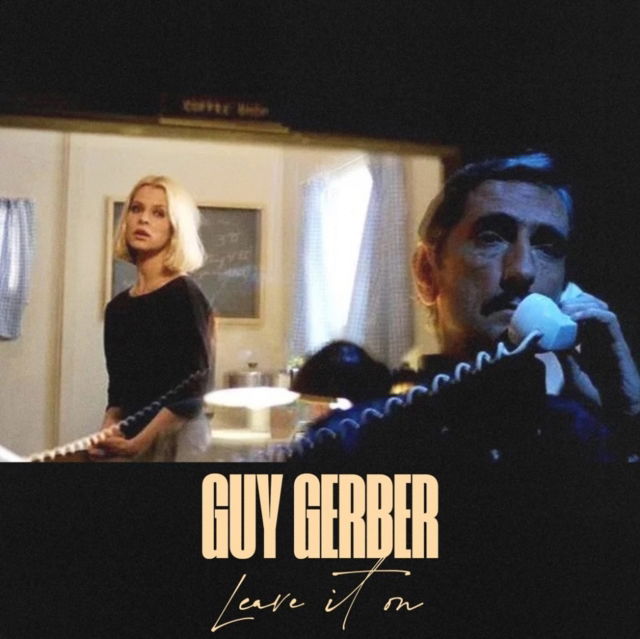 Guy Gerber - Leave It On (Single) Cover Arts and Media | Records on Vinyl