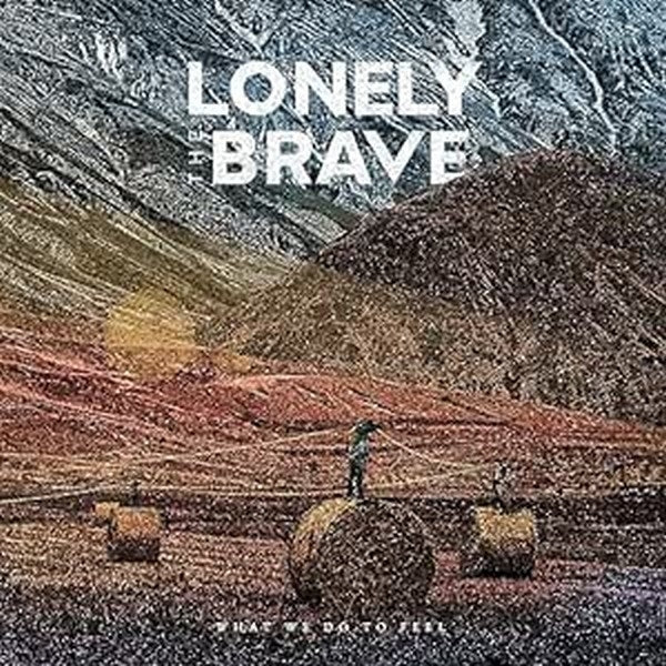  |   | Lonely the Brave - What We Do To Feel (LP) | Records on Vinyl