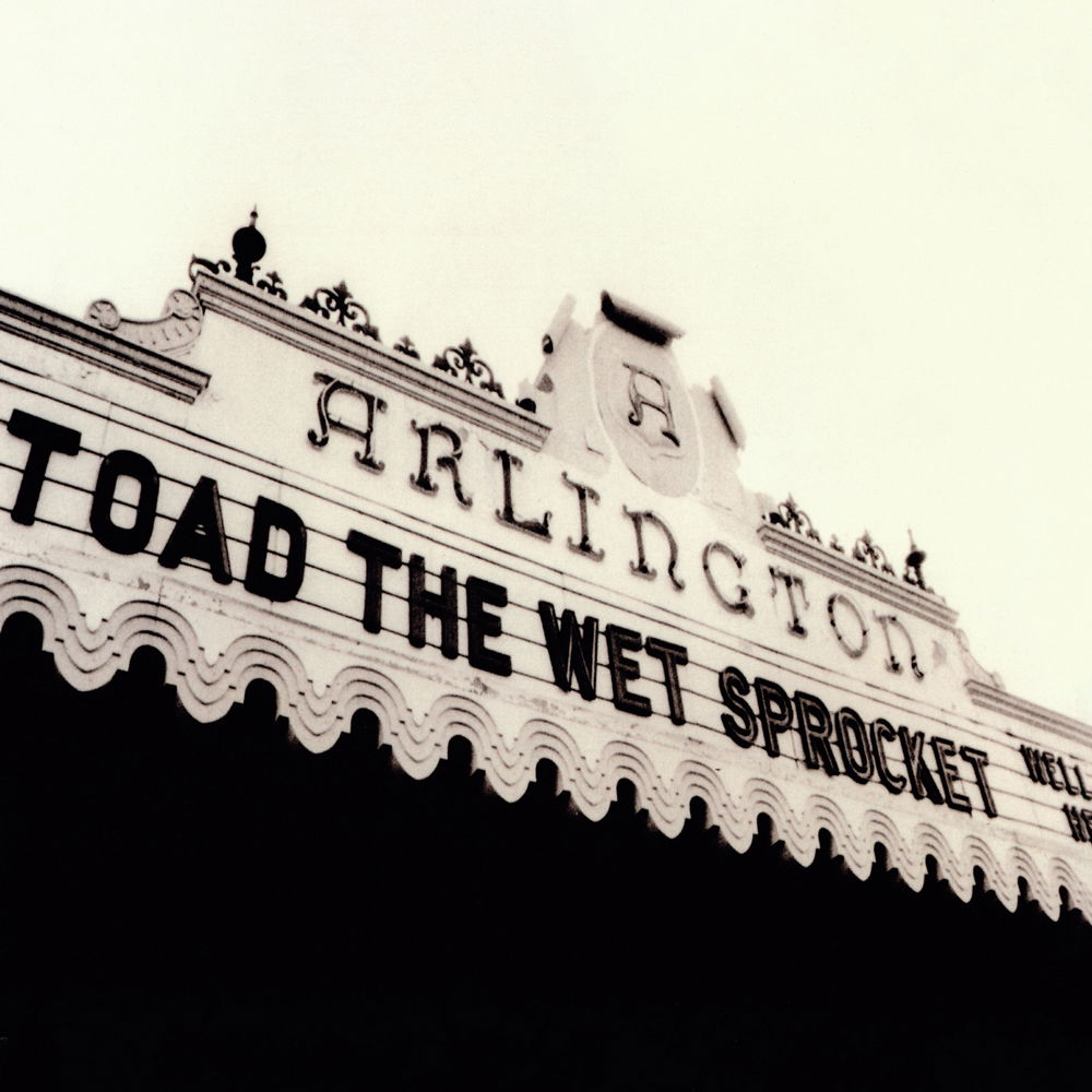 Toad the Wet Sprocket - Welcome Home: Live At the Arlington Theatre, Santa Barbara 1992 (2 LPs) Cover Arts and Media | Records on Vinyl