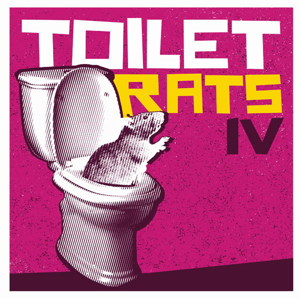 Toilet Rats - Toilet Rats Iv (LP) Cover Arts and Media | Records on Vinyl