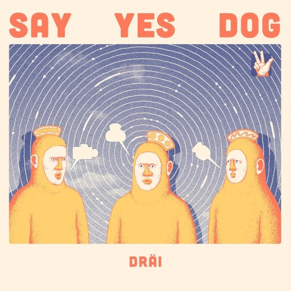  |   | Say Yes Dog - Drai (LP) | Records on Vinyl