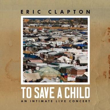  |   | Eric Clapton - To Save a Child (2 LPs) | Records on Vinyl