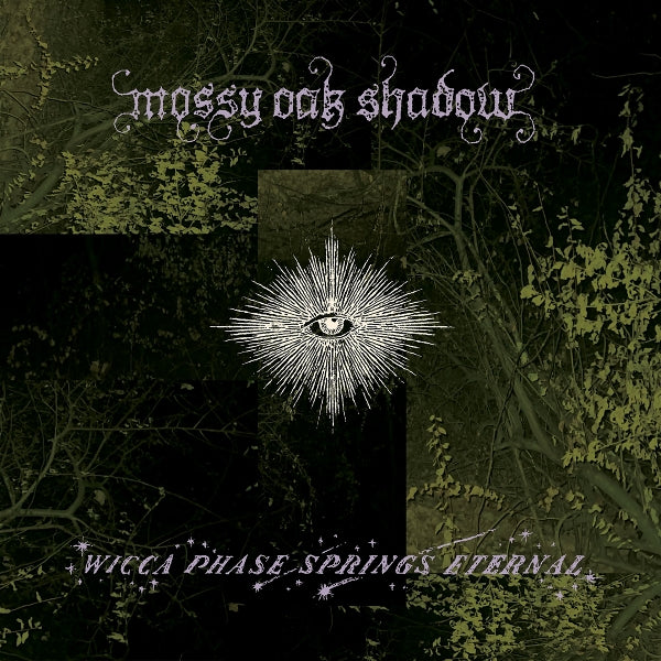  |  Vinyl LP | Wicca Phase Springs Eternal - Mossy Oak Shadow (LP) | Records on Vinyl