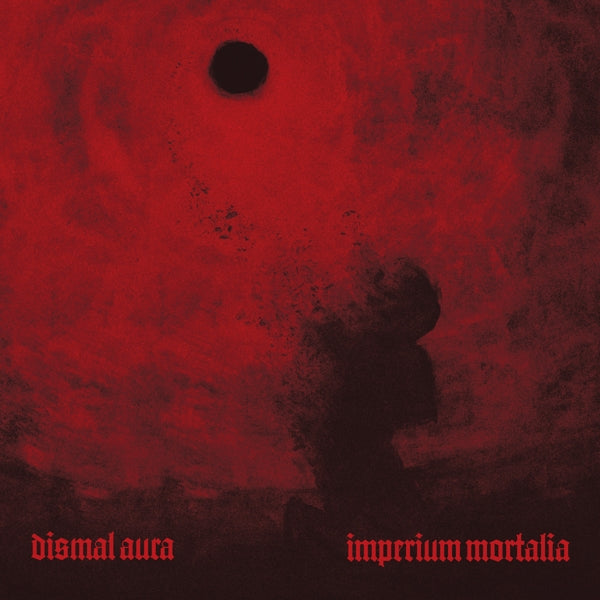 Dismal Aura - Imperium Mortalia (LP) Cover Arts and Media | Records on Vinyl