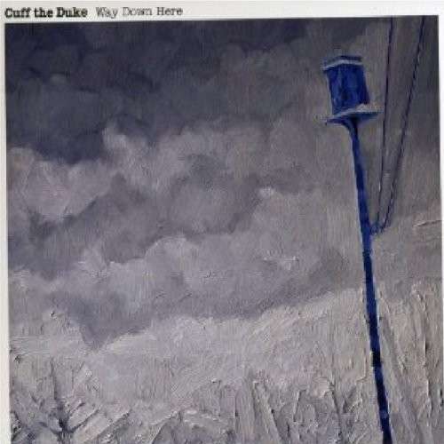  |   | Cuff the Duke - Way Down Here (LP) | Records on Vinyl