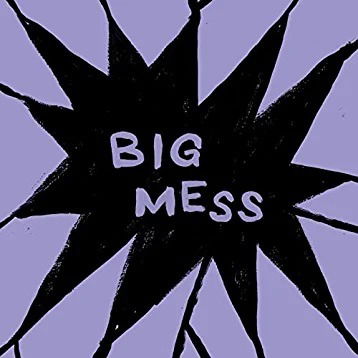 Public Body - Big Mess (LP) Cover Arts and Media | Records on Vinyl