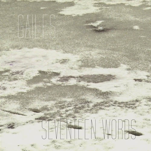  |   | Gailes - Seventeen Words (LP) | Records on Vinyl