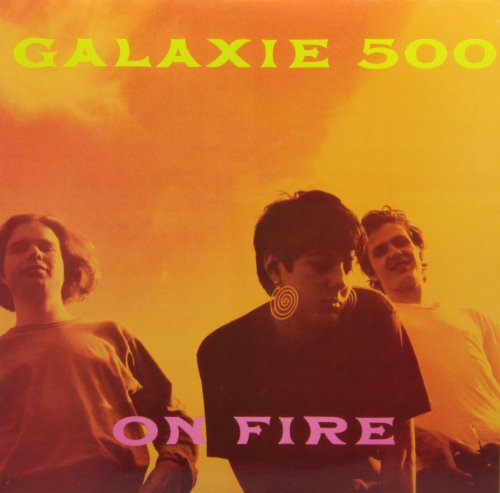 Galaxie 500 - On Fire (LP) Cover Arts and Media | Records on Vinyl