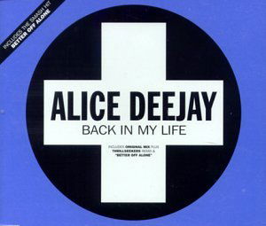  |   | Alice Deejay - Back In My Life (Single) | Records on Vinyl