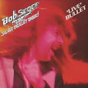 Bob & Silver Bulle Seger - Live Bullet (2 LPs) Cover Arts and Media | Records on Vinyl