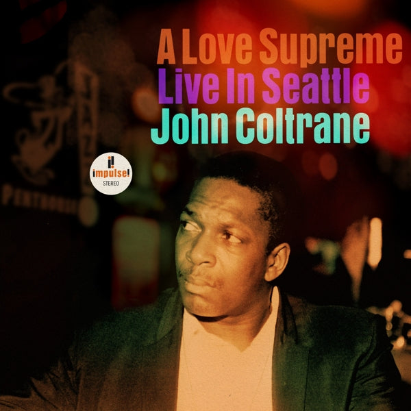  |   | John Coltrane - A Love Supreme: Live In Seattle (2 LPs) | Records on Vinyl