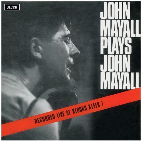 John Mayall & the Bluesbreakers - Plays John Mayall (Live At Klooks Kleek) (LP) Cover Arts and Media | Records on Vinyl