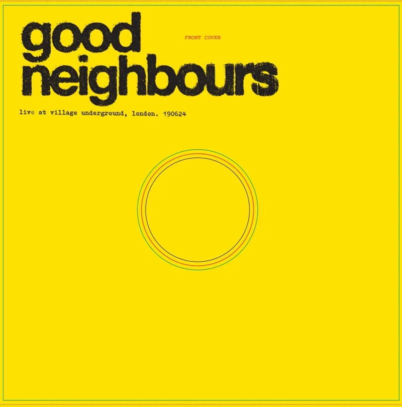 Good Neighbours - Live At Village Underground (LP) Cover Arts and Media | Records on Vinyl