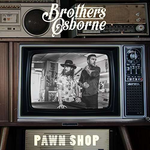  |   | Brothers Osborne - Pawn Shop (LP) | Records on Vinyl