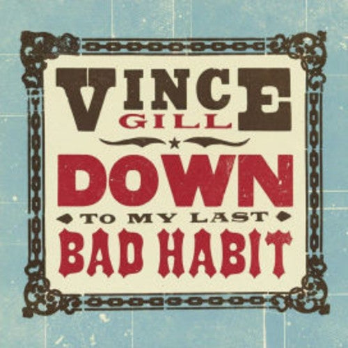  |   | Vince Gill - Down To My Last Habit (LP) | Records on Vinyl