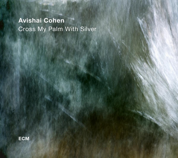  |   | Avishai Cohen - Cross My Palm With Silver (LP) | Records on Vinyl