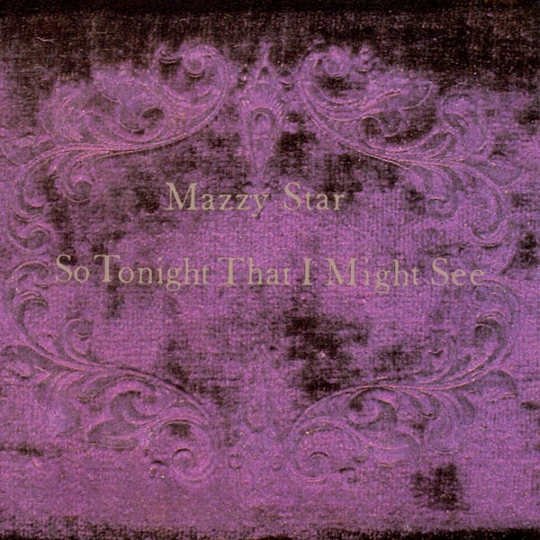  |   | Mazzy Star - So Tonight That I Might See (LP) | Records on Vinyl