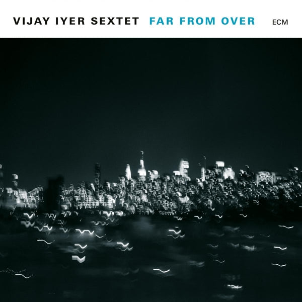  |   | Vijay -Sextet- Iyer - Far From Over (2 LPs) | Records on Vinyl