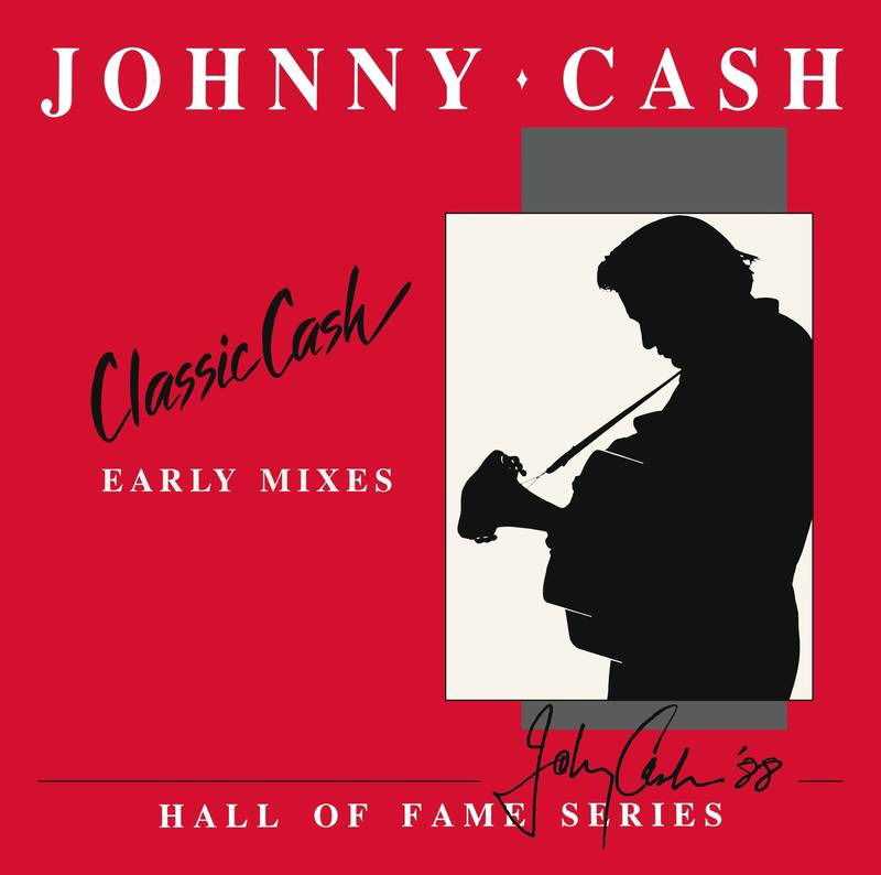 Johnny Cash - Classic Cash: Hall of Fame Series - Early Mixes (1987) (2 LPs) Cover Arts and Media | Records on Vinyl