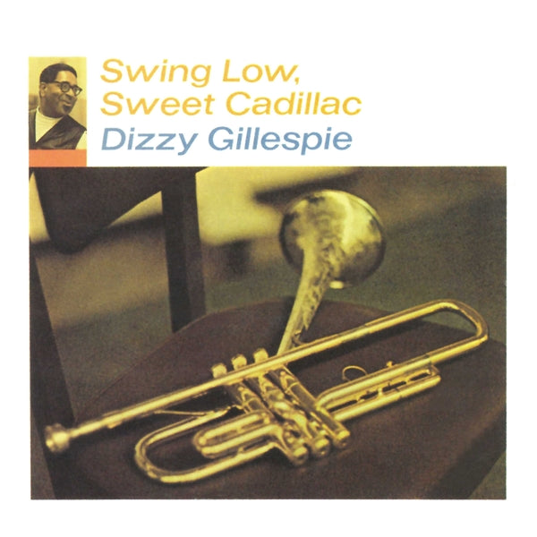  |   | Dizzy Gillespie - Swing Low, Sweet Cadillac (LP) | Records on Vinyl