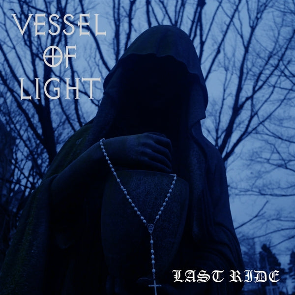  |   | Vessel of Light - Last Ride (LP) | Records on Vinyl