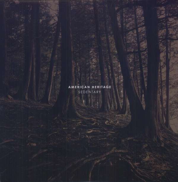 American Heritage - Sedentary (LP) Cover Arts and Media | Records on Vinyl