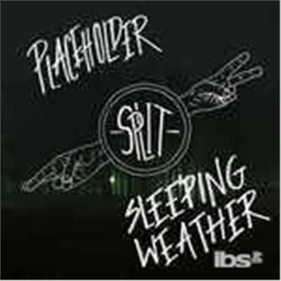 Placeholder/Sleeping Weather - Split (Single) Cover Arts and Media | Records on Vinyl