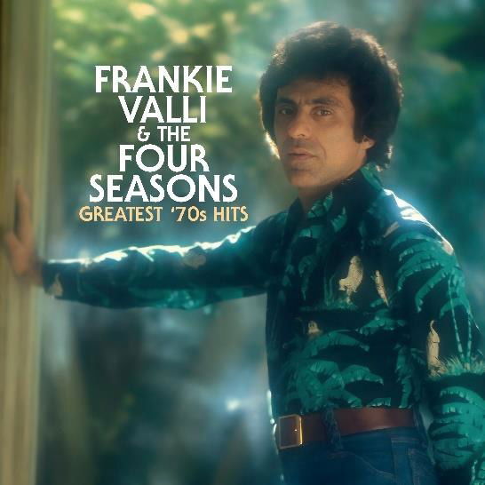 Frankie Valli & the Four Seasons - Greatest '70s Hits (LP) Cover Arts and Media | Records on Vinyl