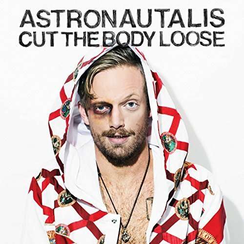 Astronautalis - Cut the Body Loose (LP) Cover Arts and Media | Records on Vinyl