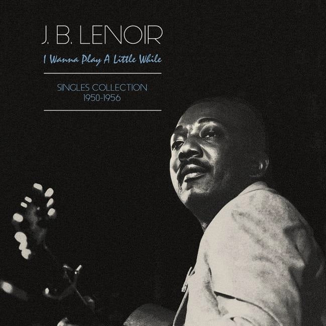  |   | J.B. Lenoir - I Wanna Play a Little While (LP) | Records on Vinyl