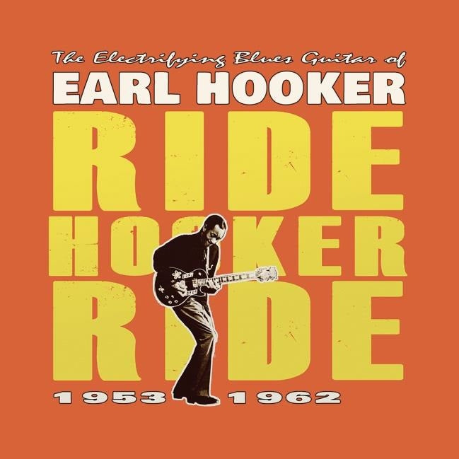  |   | Earl Hooker - Ride Hooker Ride 1953-1962 (LP) | Records on Vinyl