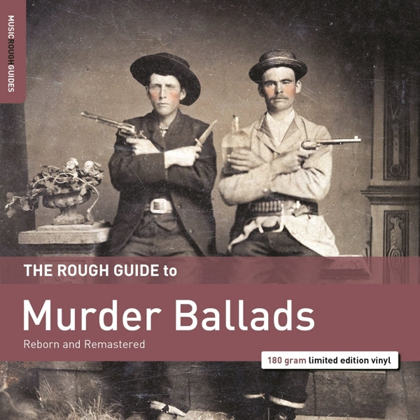  |   | V/A - The Rough Guide To Murder Ballads (LP) | Records on Vinyl