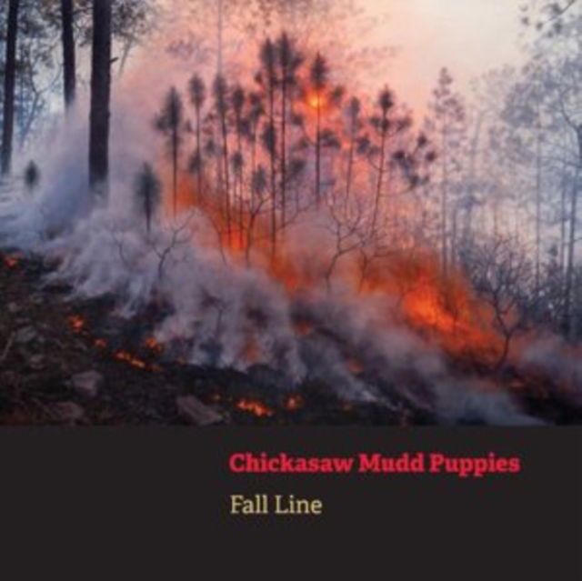  |   | Chickasaw Mudd Puppies - Fall Line (LP) | Records on Vinyl