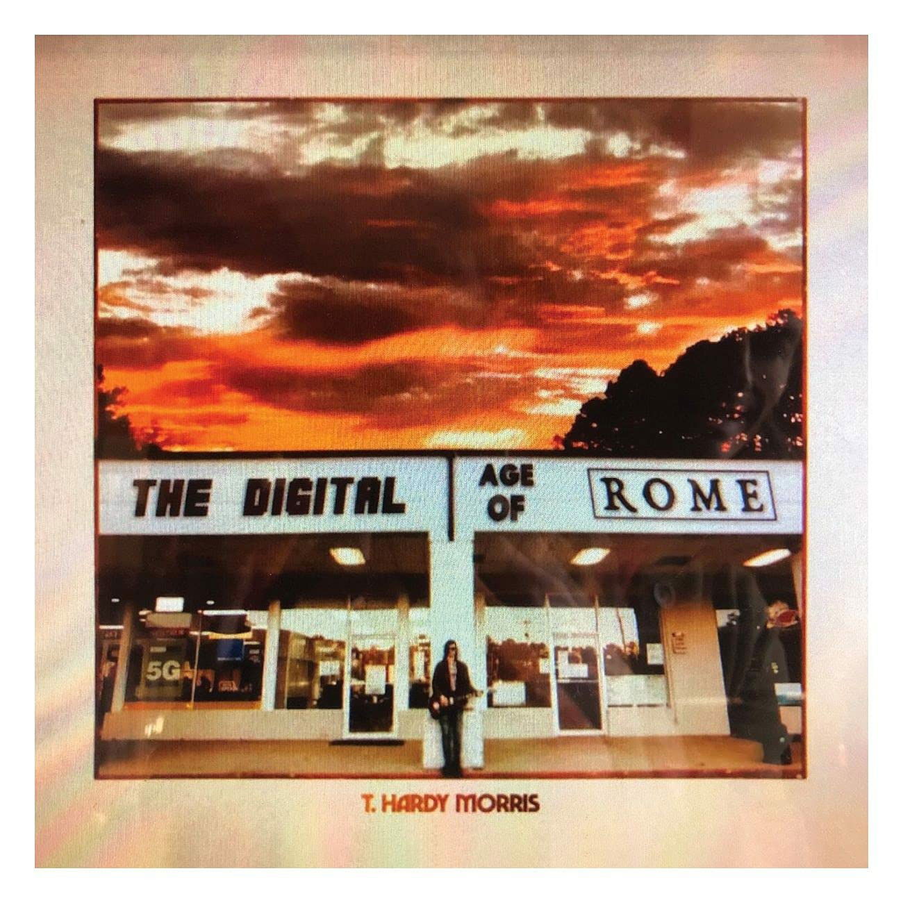 T. Hardy Morris - Digital Age of Rome (LP) Cover Arts and Media | Records on Vinyl