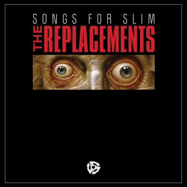 the Replacements - Songs For Slim (Single) Cover Arts and Media | Records on Vinyl