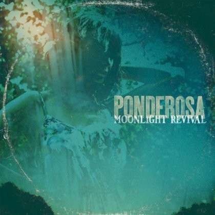 Ponderosa - Moonlight Revival (LP) Cover Arts and Media | Records on Vinyl