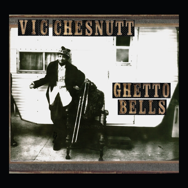  |   | Vic Chesnutt - Ghetto Bells (2 LPs) | Records on Vinyl