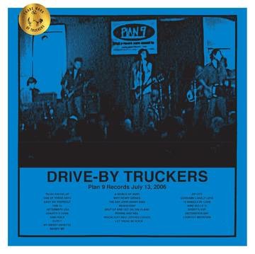 Drive-By Truckers - Plan 9 Records July 13 2006 (3 LPs) Cover Arts and Media | Records on Vinyl