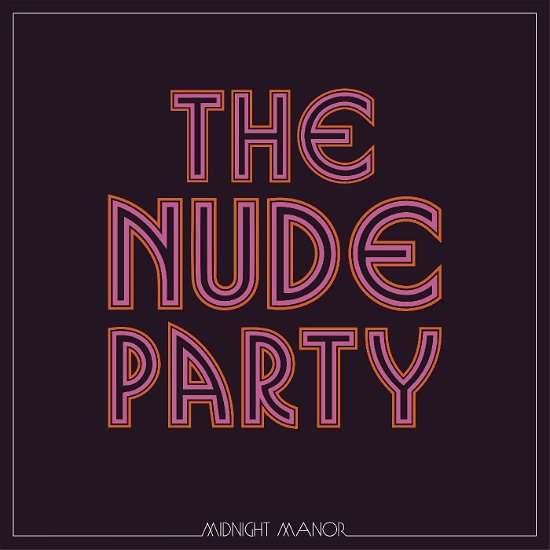 Nude Party - Midnight Manor (LP) Cover Arts and Media | Records on Vinyl