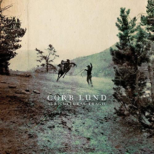 Corb Lund - Agricultural Tragic (LP) Cover Arts and Media | Records on Vinyl